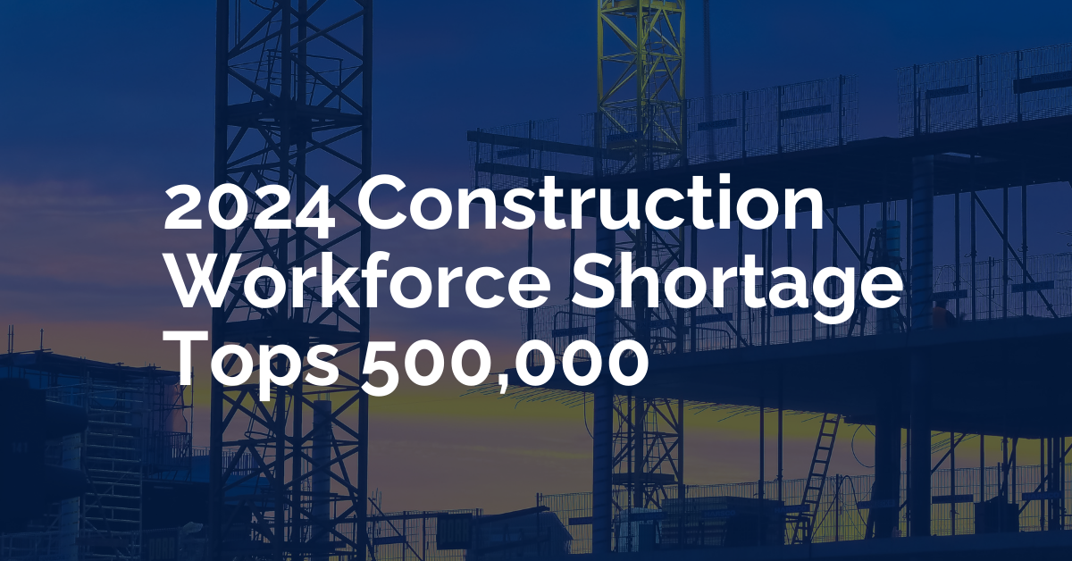 Featured image for “How Can Construction Companies Combat the 2024 Labor Shortage?”